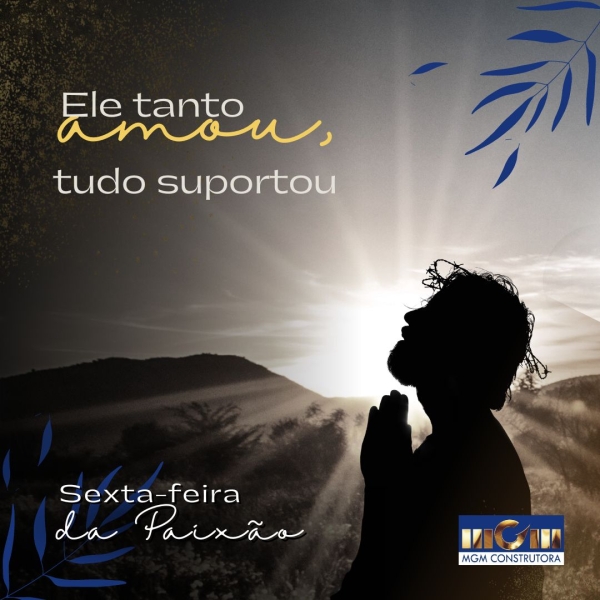 Que a Paixão e a Reflexão tragam Luz a esta Sexta-feira Santa!