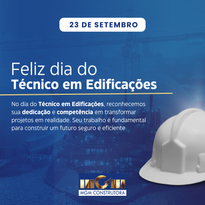 23 de setembro: Dia do Técnico em Edificações