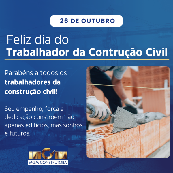 26 de outrubro: Dia do Trabalhador da Construção Civil